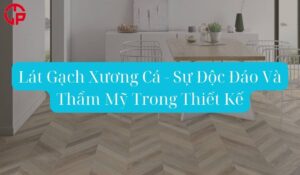 Lát Gạch Xương Cá