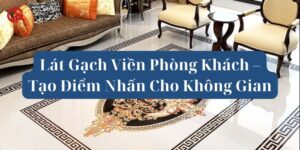 gạch viền phòng khách 1